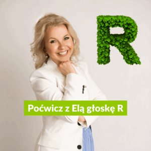 Poćwicz z Elą głoskę R